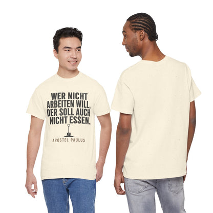 Unisex T-Shirt mit Zitat - Paulus - Wer nicht arbeiten will – duo