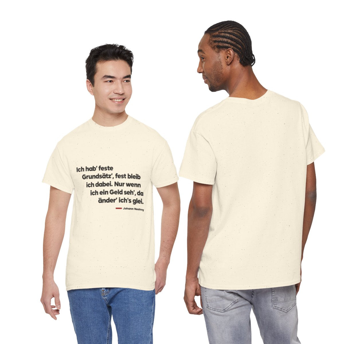 Unisex T-Shirt mit Zitat - Nestroy - Feste Grundsätze – duo