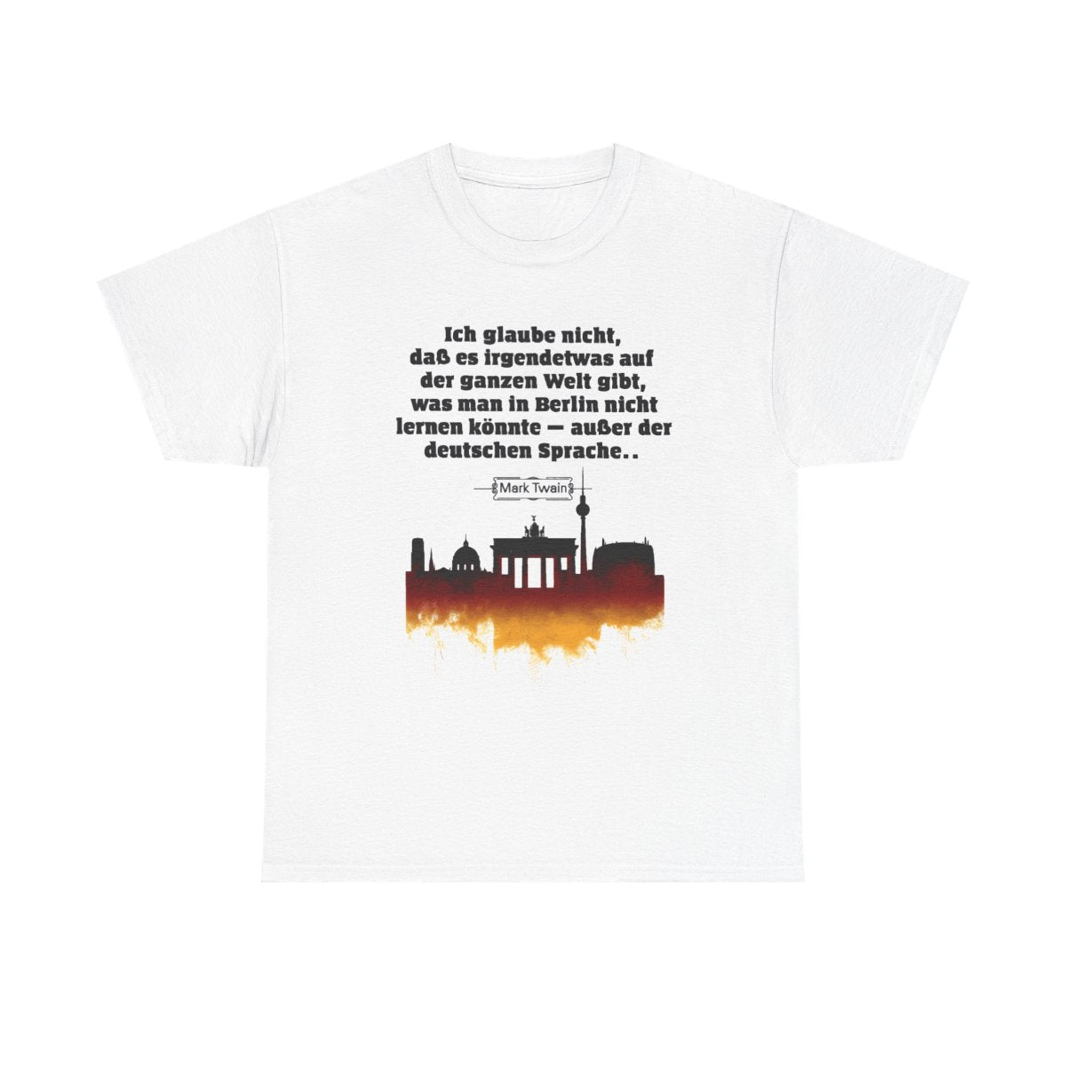 Unisex T-Shirt mit Zitat - Twain - Berlin und die deutsche Sprache – front
