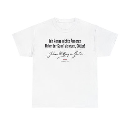 Unisex T-Shirt mit Zitat - Goethe - Ich kenne nichts Ärmeres Signatur – front