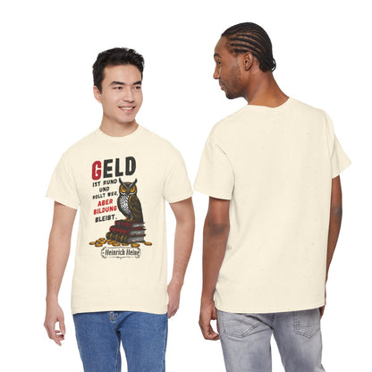 Unisex T-Shirt mit Zitat - Heine - Geld ist rund – duo