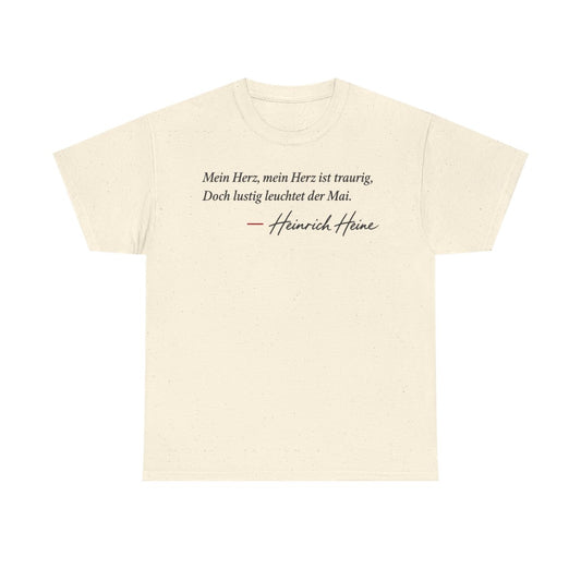 Unisex T-Shirt mit Zitat - Heine - Mein Herz, mein Herz ist traurig Signatur – front