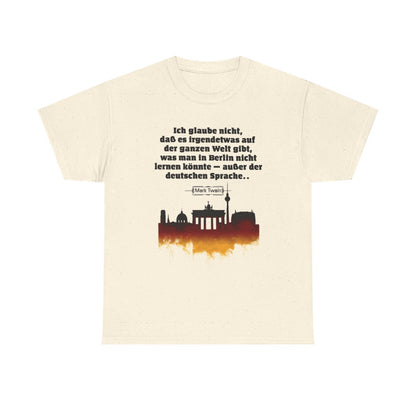Unisex T-Shirt mit Zitat - Twain - Berlin und die deutsche Sprache – front
