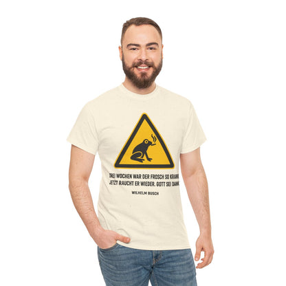 Unisex T-Shirt mit Zitat - Busch - Drei Wochen war der Frosch so krank – person-3