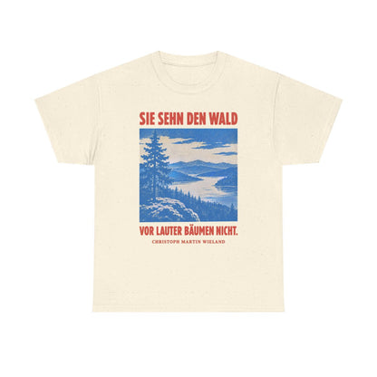 Unisex T-Shirt mit Zitat - Wieland - Sie sehn den Wald vor – front