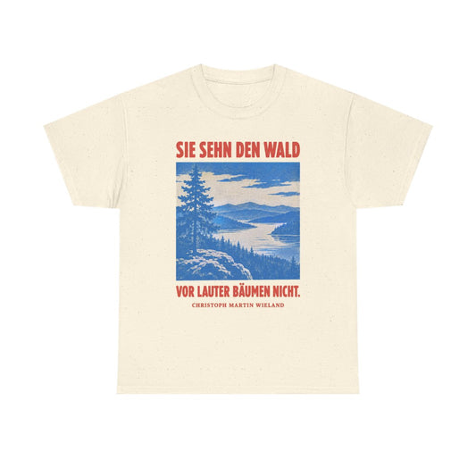 Unisex T-Shirt mit Zitat - Wieland - Sie sehn den Wald vor – front