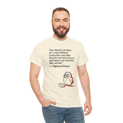 Unisex T-Shirt mit Zitat - Freud - Unermüdlicher Lustsucher – person-3