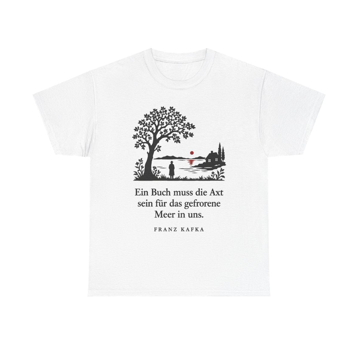 Unisex T-Shirt mit Zitat - Kafka - Ein Buch muss die Axt Scherenschnitt – front