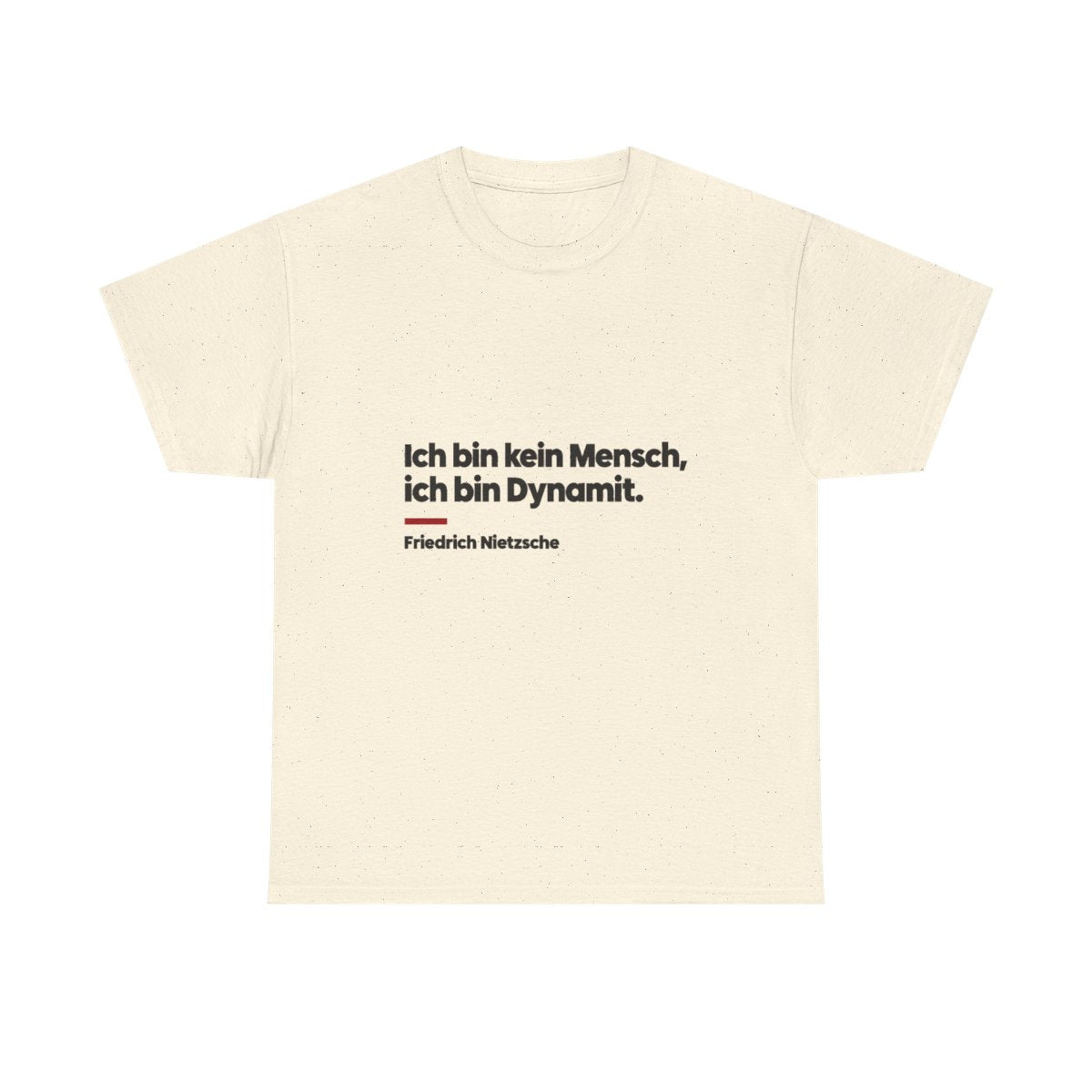 Unisex T-Shirt mit Zitat - Nietzsche - Ich bin Dynamit – front