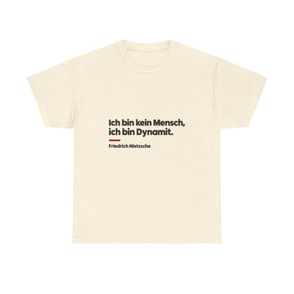 Unisex T-Shirt mit Zitat - Nietzsche - Ich bin Dynamit – front