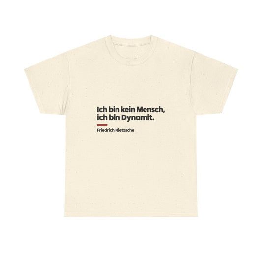 Unisex T-Shirt mit Zitat - Nietzsche - Ich bin Dynamit – front