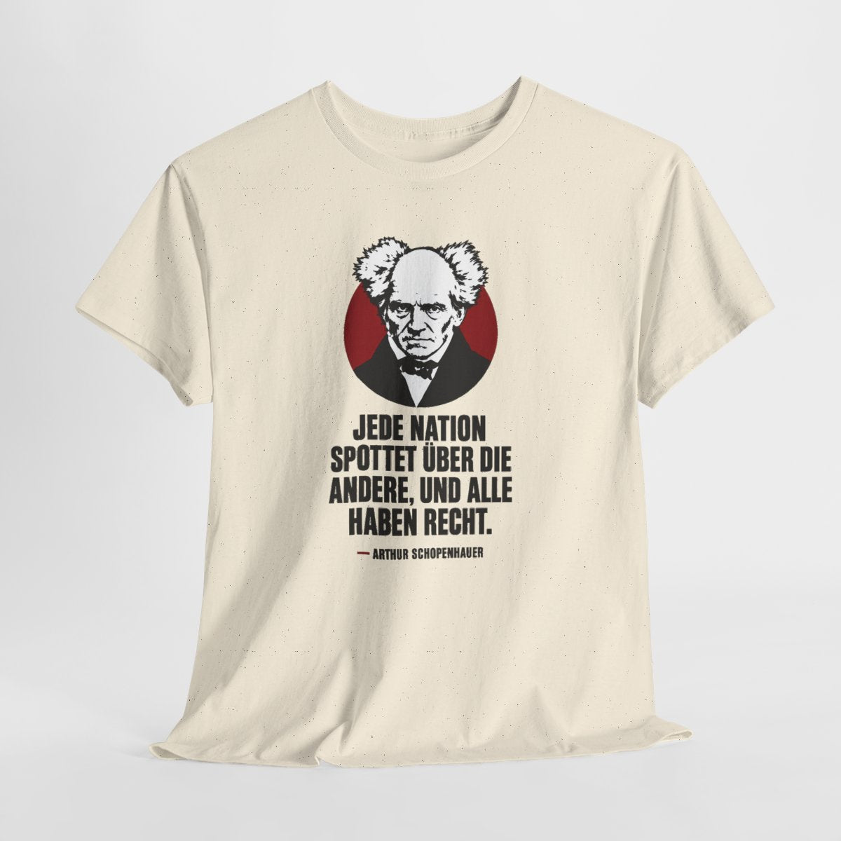 Unisex T-Shirt mit Zitat - Schopenhauer - Jede Nation spottet – hanging-1