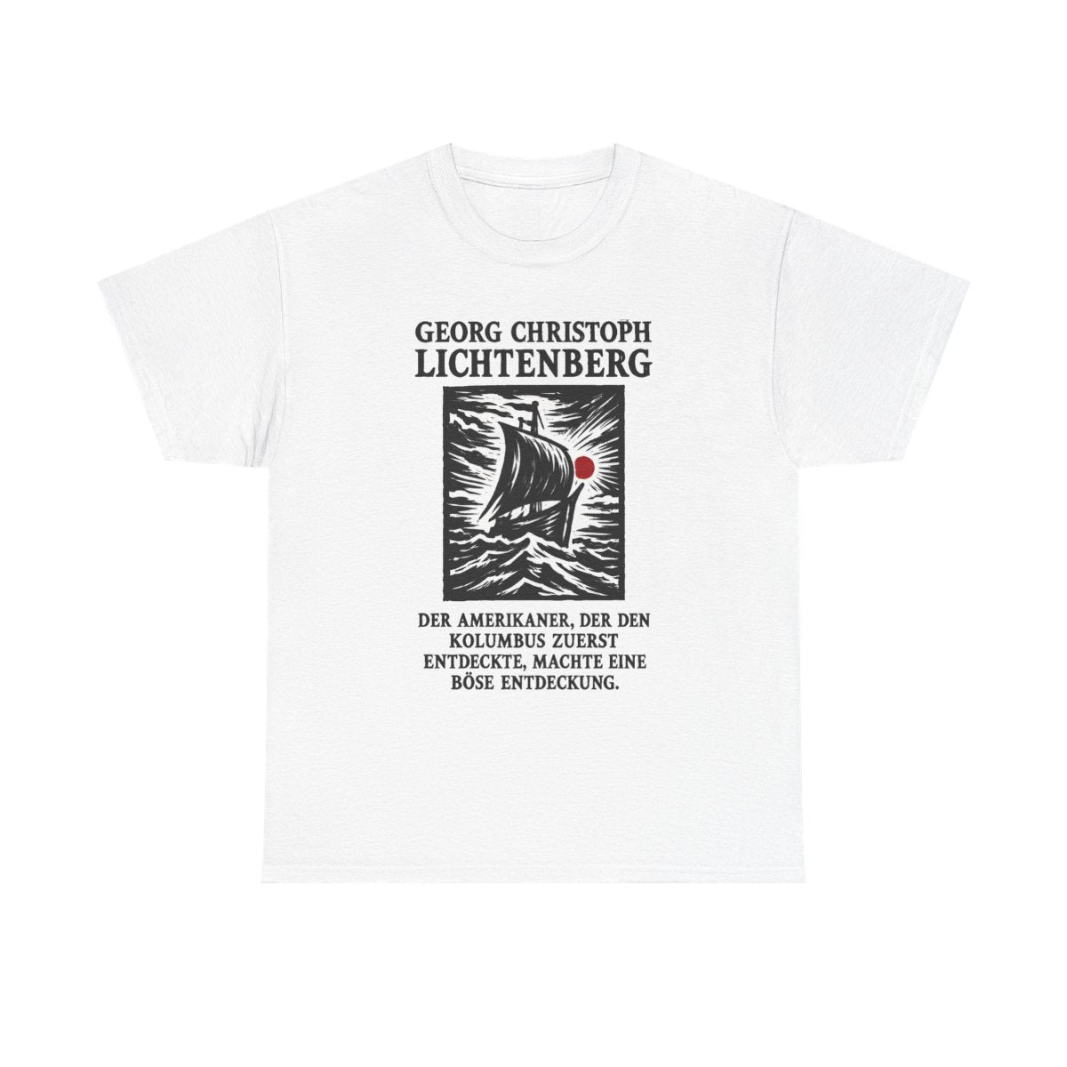 Unisex T-Shirt mit Zitat - Lichtenberg - Der Amerikaner – front