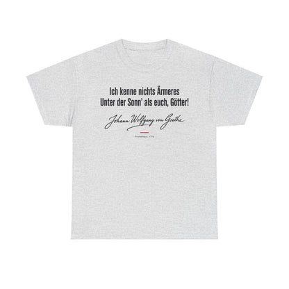 Unisex T-Shirt mit Zitat - Goethe - Ich kenne nichts Ärmeres Signatur – front