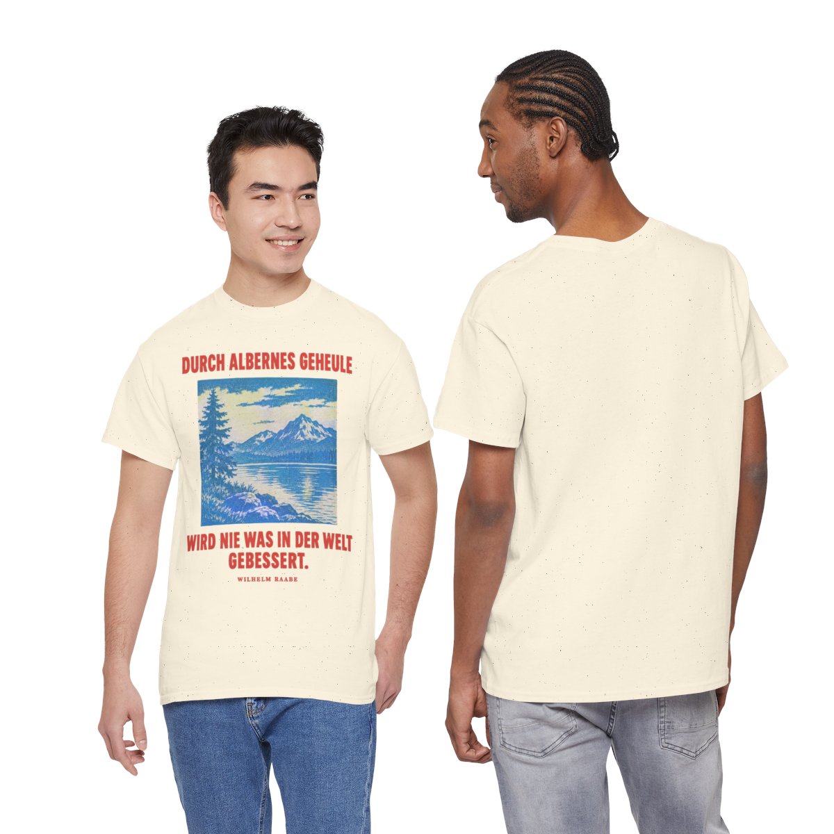 Unisex T-Shirt mit Zitat - Raabe - Durch albernes Geheule wird nie – duo
