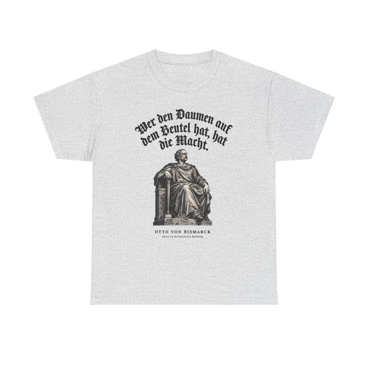 Unisex T-Shirt mit Zitat - Bismarck - Wer den Daumen – front