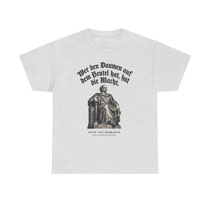 Unisex T-Shirt mit Zitat - Bismarck - Wer den Daumen – front