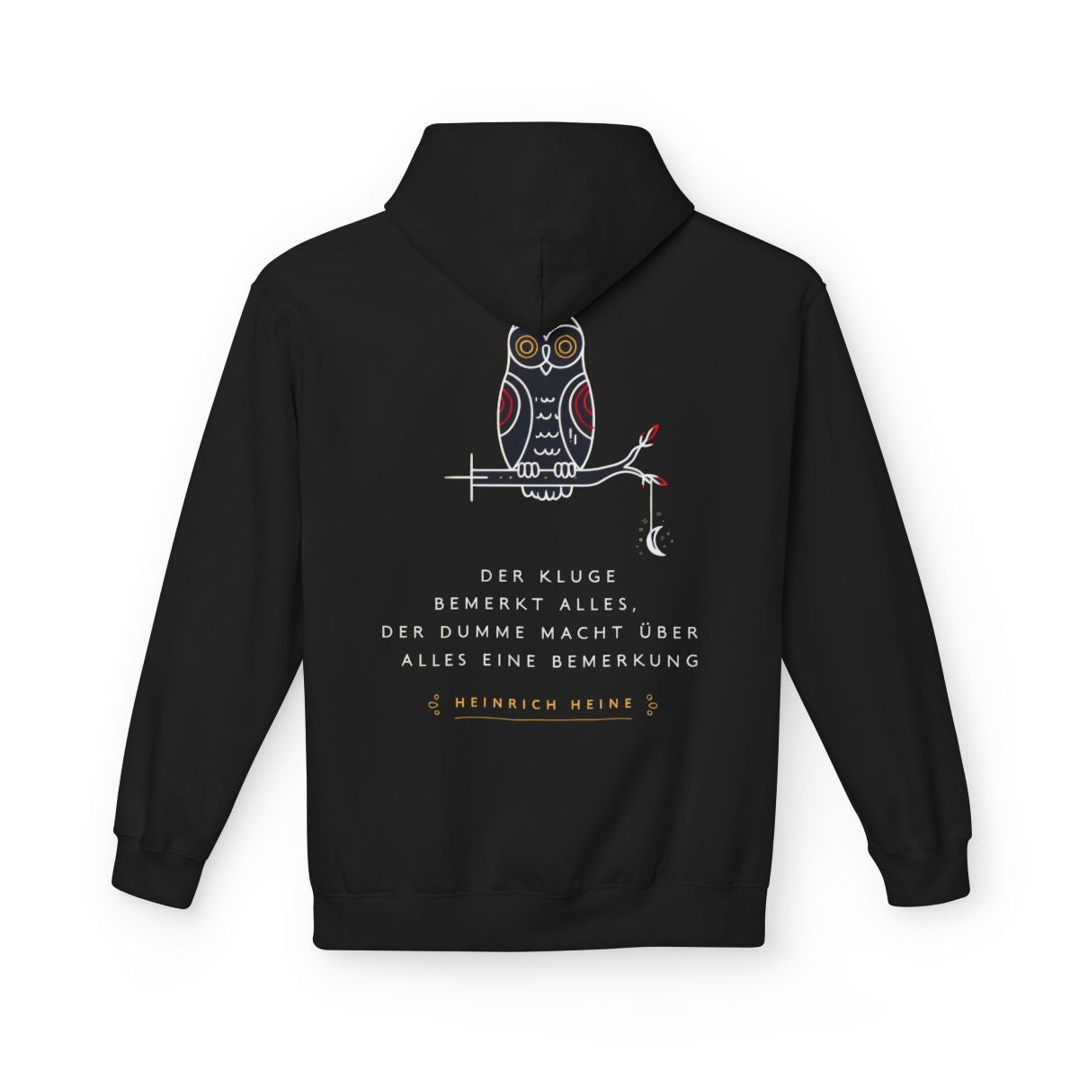 Unisex Fleece Hoodie mit Zitat - Heinrich Heine - Dumme Bemerkung – back