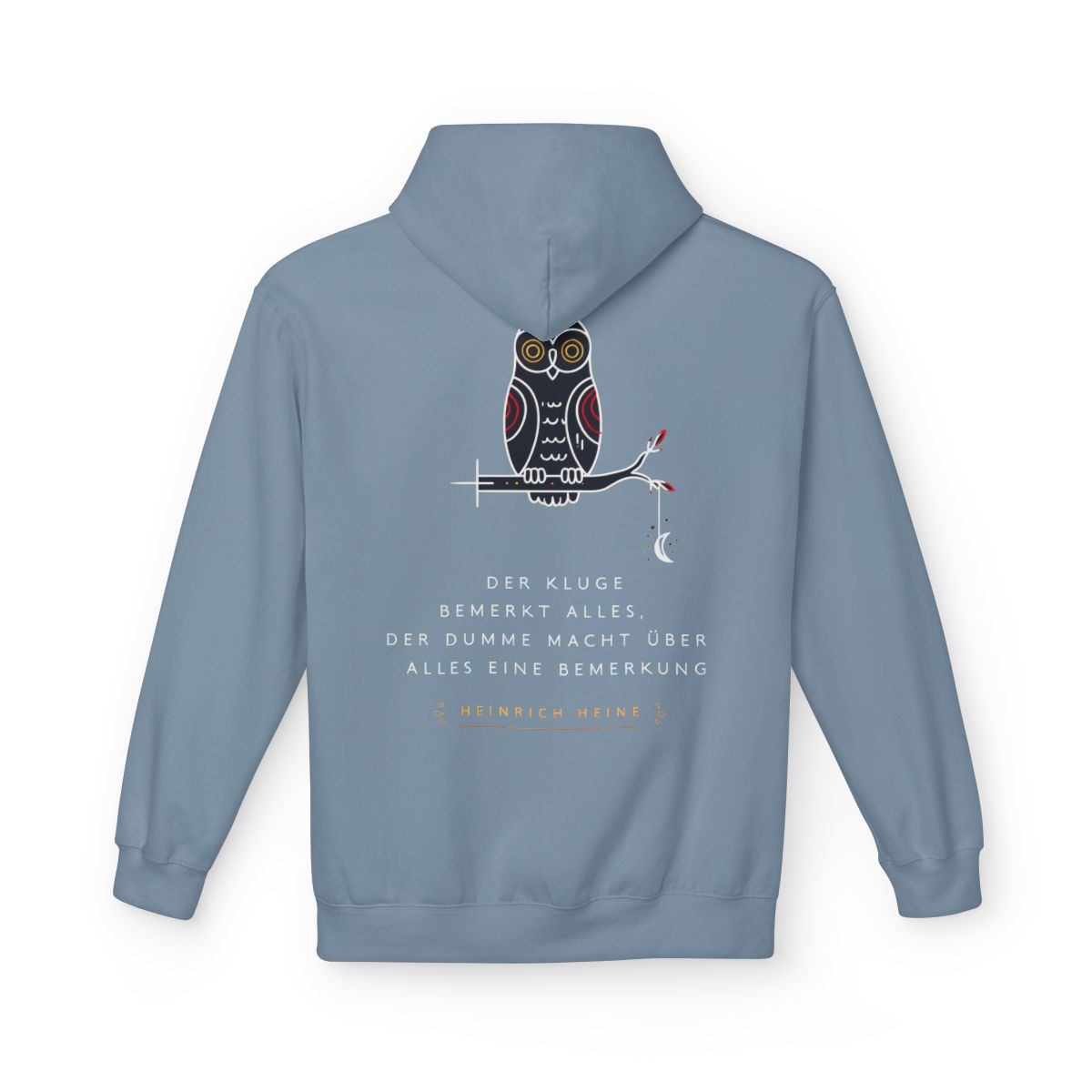 Unisex Fleece Hoodie mit Zitat - Heinrich Heine - Dumme Bemerkung – back